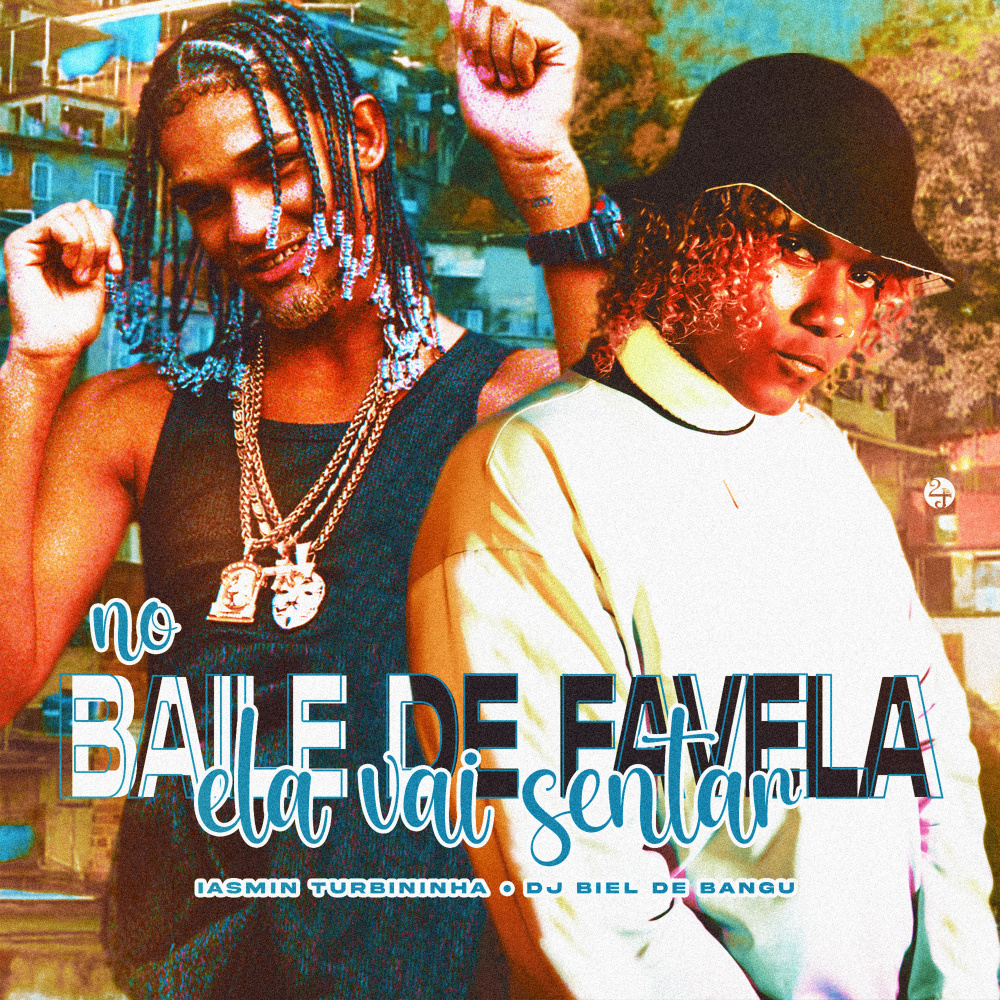 No Baile de Favela Ela Vai Sentar (Explicit)