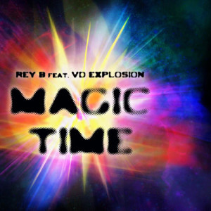 收聽Rey B的Magic Time (Original Mix)歌詞歌曲