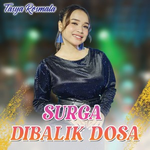 Dengarkan lagu Surga Dibalik Dosa nyanyian Tasya Rosmala dengan lirik
