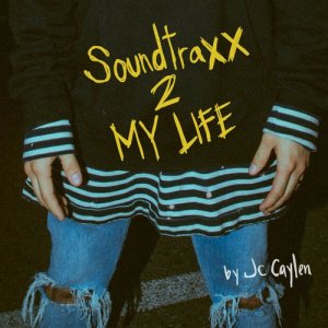 อัลบัม SoundtraXX 2 My Life ศิลปิน JC Caylen