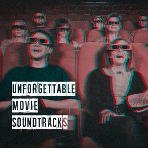 Album Unforgettable Movie Soundtracks from The Movie Soundtrack Experts
