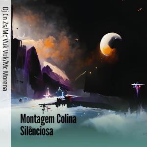 Album Montagem Colina Silênciosa (Remix) (Explicit) from DJ CN ZS