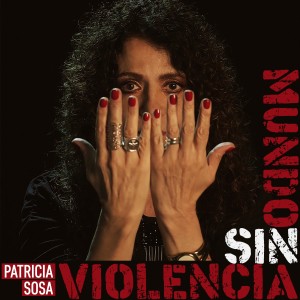 อัลบัม Mundo Sin Violencia (Headphone Mix) ศิลปิน Patricia Sosa