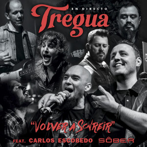 Listen to Volver a Sonreír (En Directo) song with lyrics from Tregua