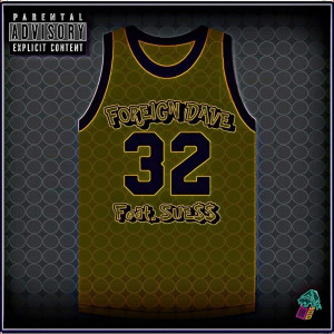 收聽FORIEGN DAVE的32 (Explicit)歌詞歌曲