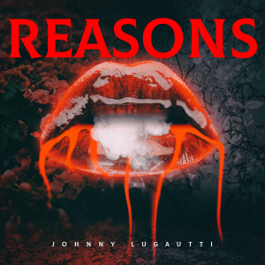 Johnny Lugautti的專輯Reasons