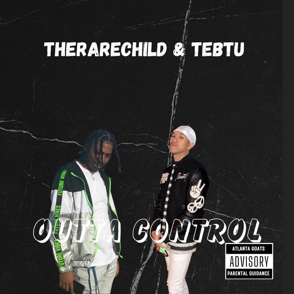 Outta Control (feat. Tebtu) (Explicit)
