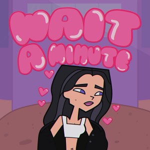 收聽фрози的Wait a Minute (supïdo remix)歌詞歌曲