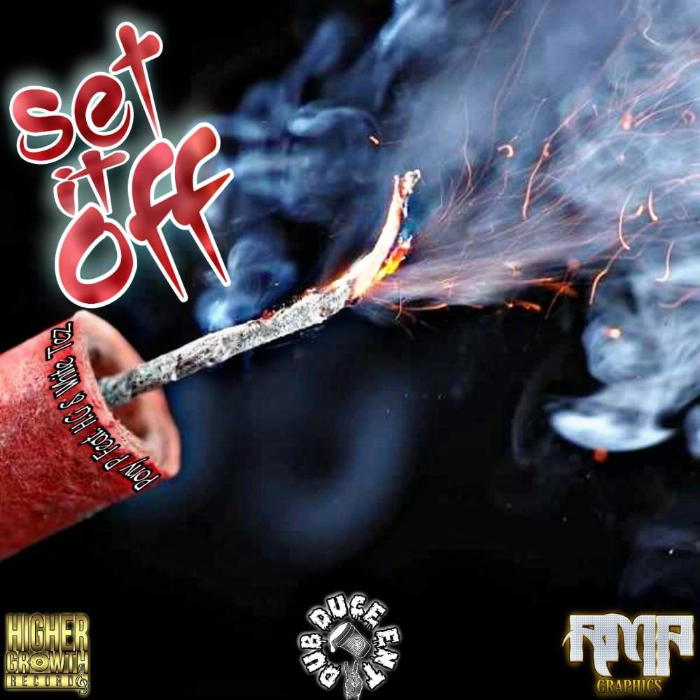 Set It Off(feat. H.G & Tez White) (Explicit)