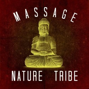 Massage Tribe的專輯Massage Nature Tribe