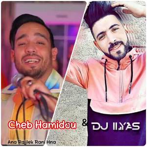 Listen to Ana Rajlek Rani Hna song with lyrics from Cheb Hamidou