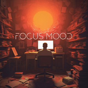 Album Focus Mood (Concentrate and Modify Your Focus, Journey of Learning) from Brain Study Music Guys