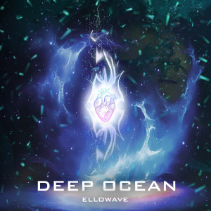 Listen to Deep Ocean song with lyrics from ellowave