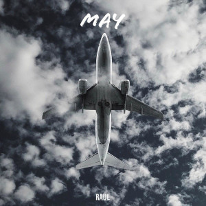 Listen to May song with lyrics from Raul