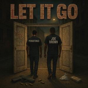 Persistenc3的專輯Let It Go (feat. Joe Brown)