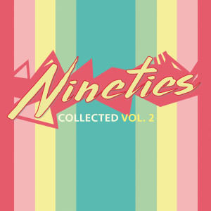 Various Artists的專輯(90's) Nineties Collected Volume 2