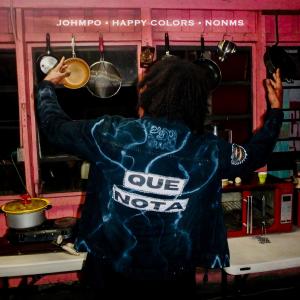 Album Que Nota (feat. NonMS & Happy Colors) from Johmpo