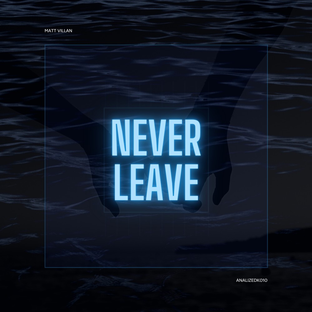 Never Leave