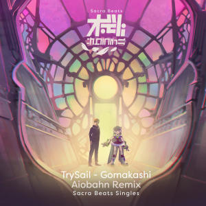 อัลบัม Gomakashi (Aiobahn Remix) - SACRA BEATS Singles ศิลปิน TrySail