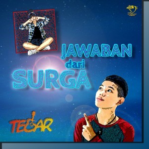 Listen to Jawaban Dari Surga song with lyrics from Tegar Septian