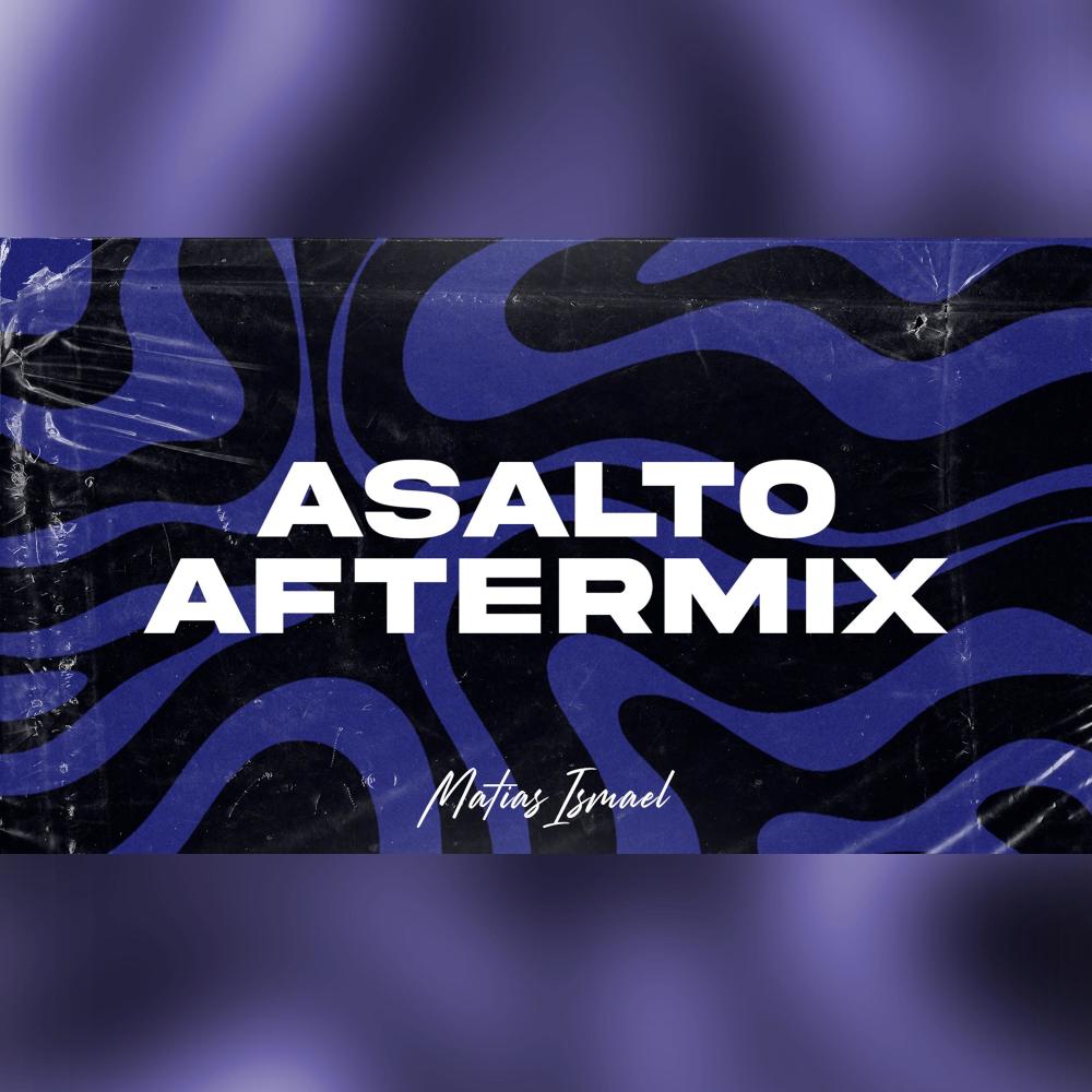 Asalto (1 2 3) (AfterMix)
