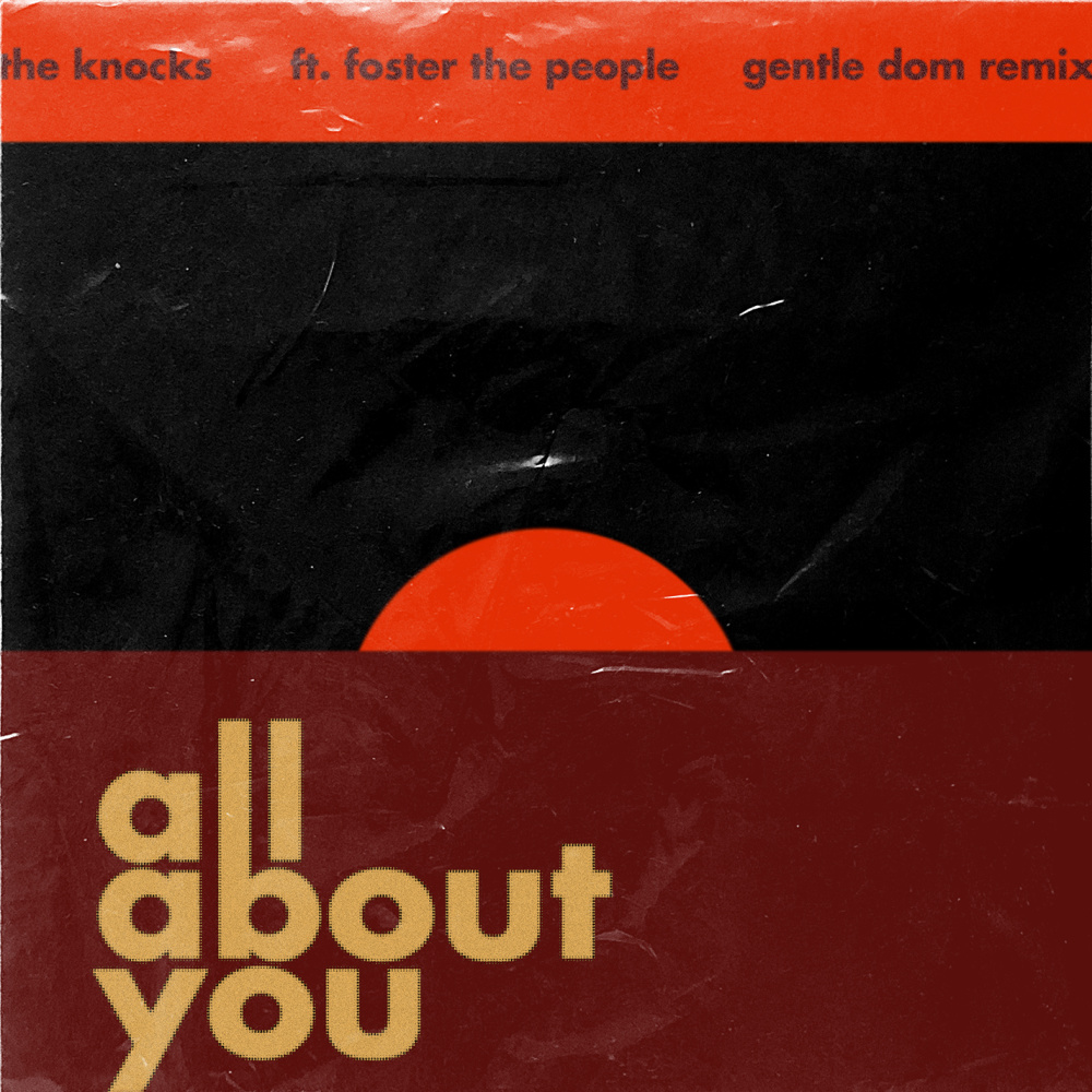 All About You(feat. Foster The People) (Gentle Dom Remix)
