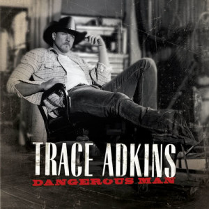 收聽Trace Adkins的Ladies Love Country Boys歌詞歌曲