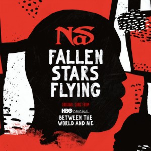 收聽Nas的Fallen Stars Flying (Original Song From Between The World And Me|Explicit)歌詞歌曲
