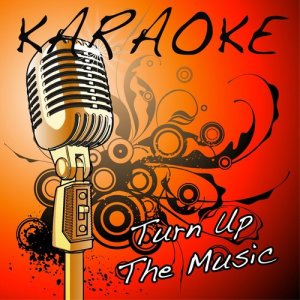 The Karaoke Kid的專輯Turn Up The Music (Chris Brown Karaoke Tribute)