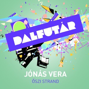 收聽Dalfutár的Őszi Strand歌詞歌曲