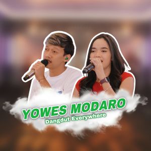 Yowes Modaro dari Dangdut Everywhere