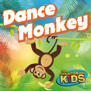 ดาวน์โหลดและฟังเพลง Dance Monkey พร้อมเนื้อเพลงจาก The Countdown Kids