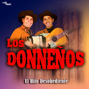 Los Donneños的專輯El Hijo Desobediente