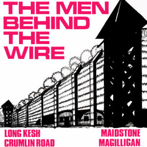 Declan Hunt的專輯The Men Behind the Wire