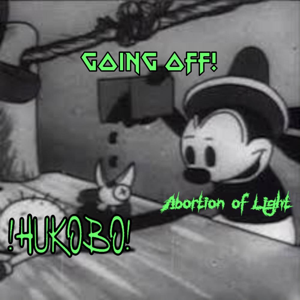 Going Off! (feat. !HUKOBO!) (Explicit)