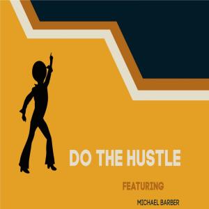 Listen to Do the Hustle(feat. Michael Barber) song with lyrics from Determined