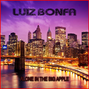 Album Alone In the Big Apple from Luiz Bonfa