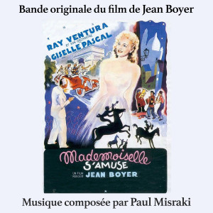 Paul Misraki的專輯Mademoiselle s'amuse (Bande originale du film de Jean Boyer)