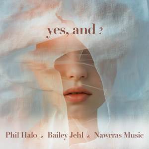 Phil Halo的專輯yes, and? (Remix)