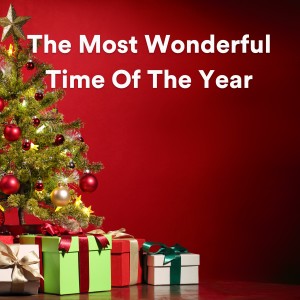 Christmas Classics and Best Christmas Music的專輯The Most Wonderful Time Of The Year