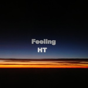 收聽HT的Feeling歌詞歌曲