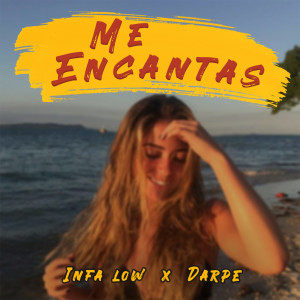 ดาวน์โหลดและฟังเพลง Me Encantas พร้อมเนื้อเพลงจาก Infa low