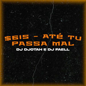 收聽$6is的Até Tu Passa Mal歌詞歌曲