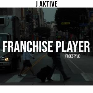 Album Franchise Player (Explicit) oleh J Aktive