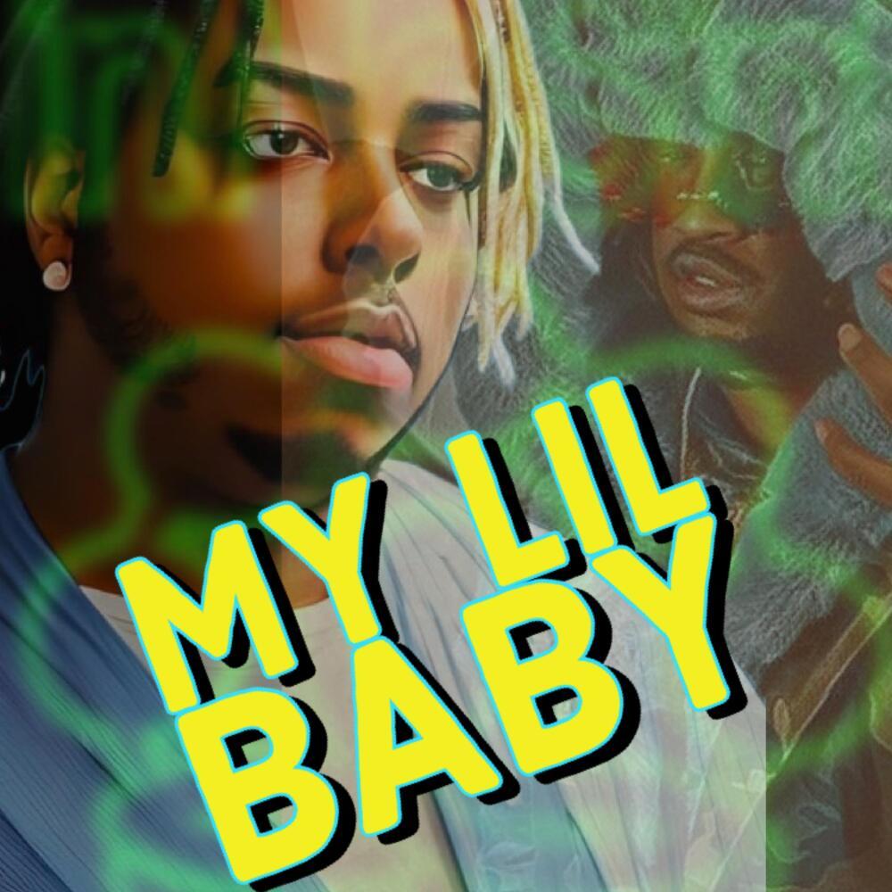 My Lil Baby (Explicit)