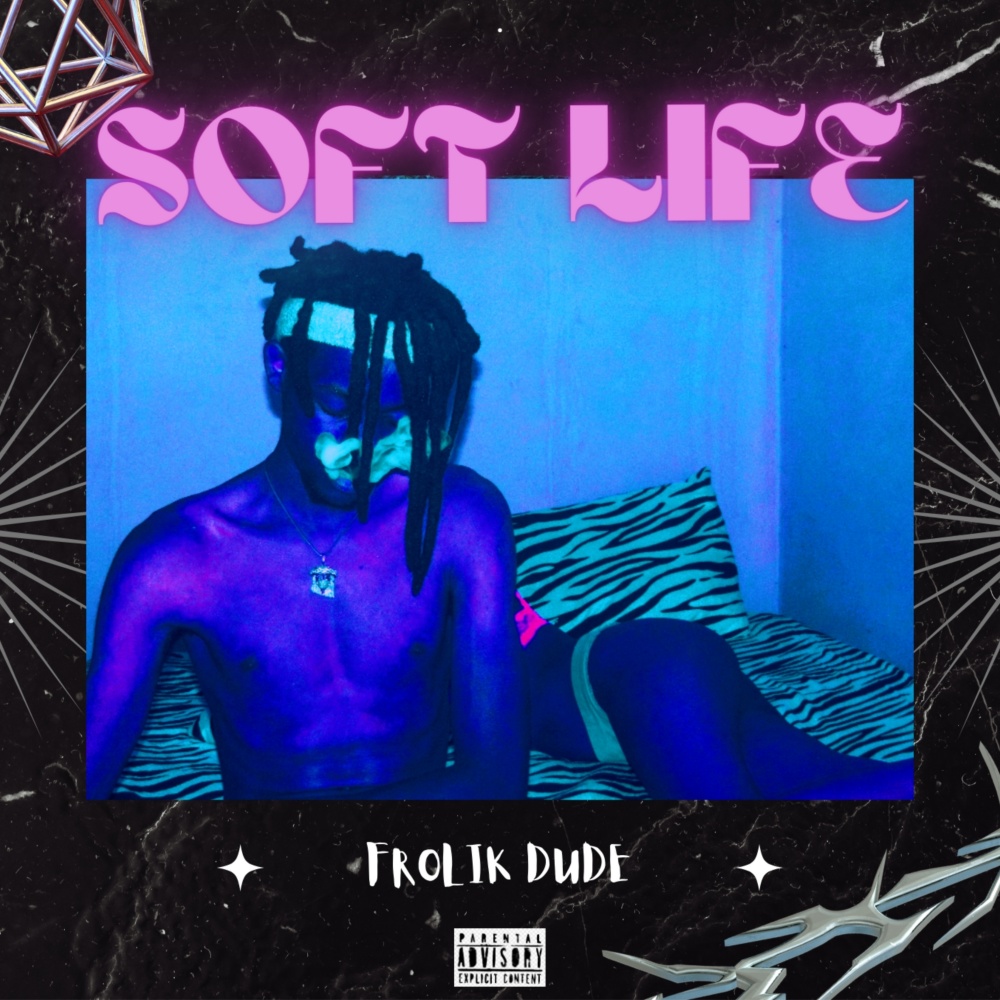 Soft Life (Explicit)