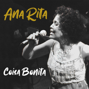 收聽Ana Rita的Coisa Bonita歌詞歌曲