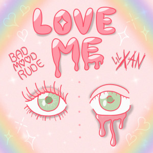 Listen to Love Me (Explicit) song with lyrics from BadMoodRude