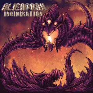 ดาวน์โหลดและฟังเพลง Incineration (Explicit) พร้อมเนื้อเพลงจาก AlienPark