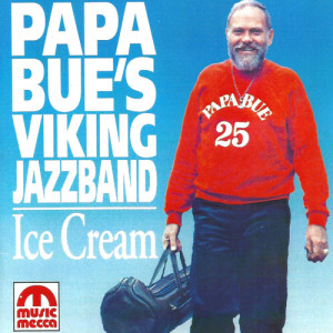 ดาวน์โหลดและฟังเพลง Ice Cream พร้อมเนื้อเพลงจาก Papa Bues Viking Jazzband